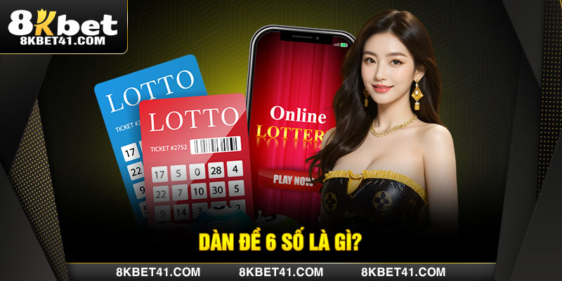 Dàn đề 6 số là gì?